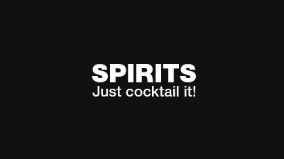 Spirits - Just cocktail it!